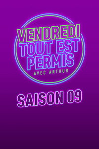 Vendredi, tout est permis - Season 9 Episode Guide