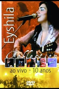Poster de Eyshila Collection: Ao Vivo - 10 Anos