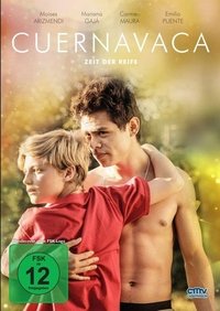Movieposter Cuernavaca - Zeit der Reife