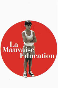 La Mauvaise Éducation (2004)