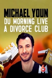 Michael Youn - Du Morning Live à Divorce Club (2020)