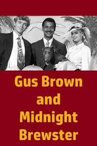 Gus Brown and Midnight Brewster (1985)