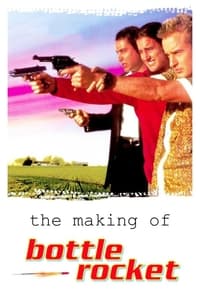The Making of 'Bottle Rocket' (2008)