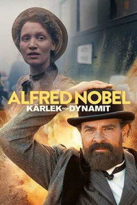 Poster de Alfred Nobel - kärlek och dynamit