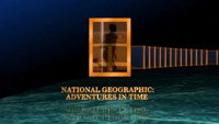 «Adventures in Time: The National Geographic Millennium Special (1999)» — обои к фильму #1
