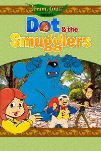 Постер мультфильма «Dot and the Smugglers (1987)» — (1 из 2)