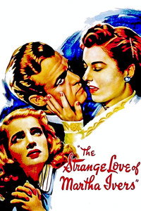 Постер фильма «Странная любовь Марты Айверс (1946)» — (12 из 34)