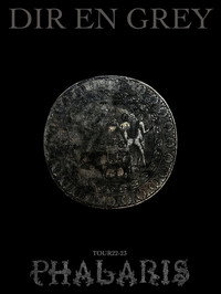 DIR EN GREY – TOUR22-23 PHALARIS