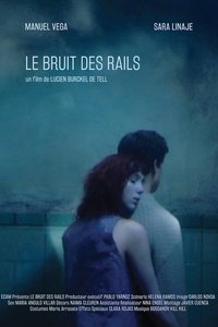 Le bruit des rails