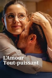 L'Amour tout-puissant (2023)