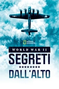 copertina serie tv World+War+II%3A+Segreti+dall%E2%80%99alto 2022