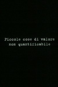 Piccole cose di valore non quantificabile (1999)