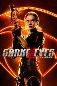 Постер фильма «G. I. Joe. Бросок кобры: Снейк Айз (2021)» — (31 из 96)