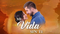 «Mi Vida Sin Ti (2020)» — обои к сериалу #1