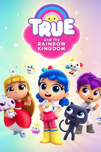 Постер мультсериала «Тру и Радужное королевство (2017)» — (2 из 7)