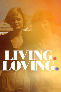 Постер фильма «Living. Loving. (2018)» — (1 из 2)