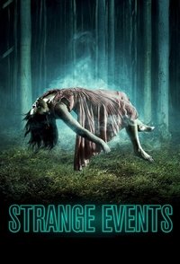Strange Events - Season 1