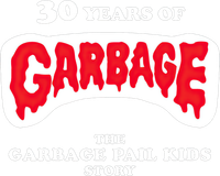 Логотип фильма «30 Years of Garbage: The Garbage Pail Kids Story (2017)» — (1 из 5)