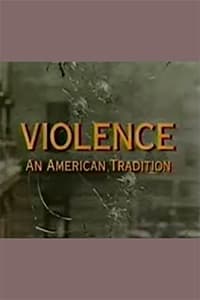 Violence: An American Tradition (1995)