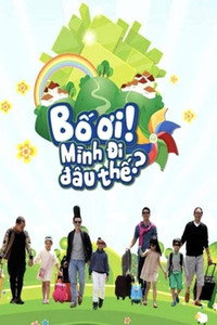 Dad, Where Are We Going ? - Season 1 Episode Guide