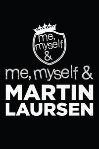 Me, Myself & Martin Laursen