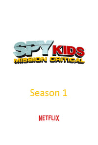 Cover of the Season 1 of Spy Kids: Mission Critical