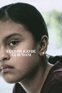 Poster de El ombligo de Guie'dani