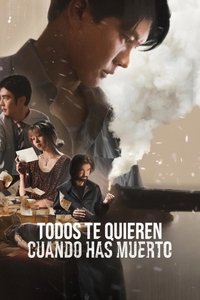 Poster de Todos te quieren cuando has muerto