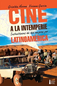 Imagem do Filme Cine a la Intemperie: instantáneas de dos mujeres por Latinoamérica