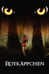 Rotkäppchen: The Blood of Red Riding Hood (2009)