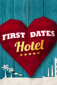 tv show poster First+Dates+Hotel 2017