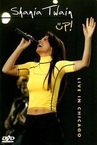 Shania Twain: Up! Live in Chicago (2003)