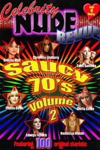 Poster de Celebrity Nude Revue: The Saucy 70's Volume 2
