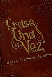 Érase Una Vez (2017)