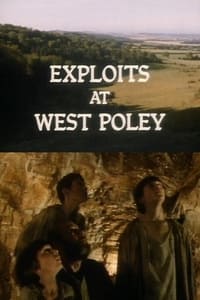 Poster de Exploits at West Poley