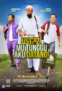 Ustaz, Mu Tunggu Aku Datang!