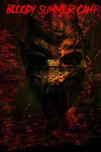Постер фильма «Bloody Summer Camp (2021)» — (4 из 11)