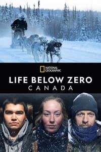 tv show poster Life+Below+Zero%3A+Northern+Territories 2020