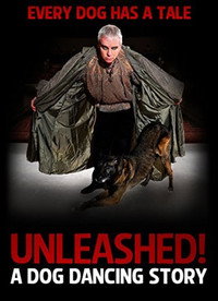 Постер фильма «Unleashed! A Dog Dancing Story (2014)» — (1 из 1)