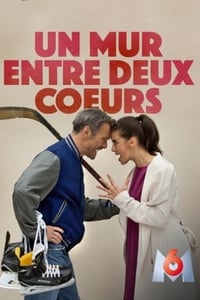 Un mur entre deux cœurs (2017)