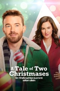Movieposter A Tale Of Two Christmases - Ein Weihnachten kommt selten allein
