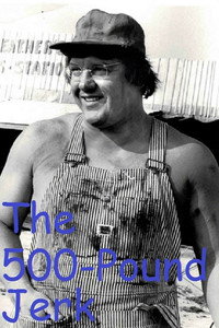 Постер к фильму The 500 Pound Jerk (1973)
