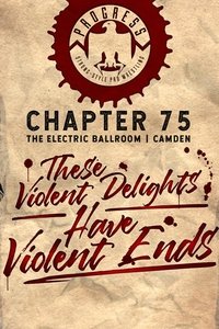 PROGRESS Chapter 75: These Violent Delights Have Violent Ends (2018)