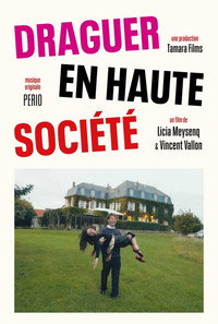 Draguer en Haute Société