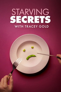 Starving Secrets with Tracey Gold