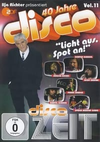 40 Jahre Disco Vol.11 - Ilja Richter präsentiert (2012)