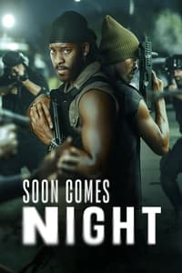 Soon Comes Night (2024)