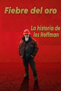 Poster de Gold Rush The Dirt: The Hoffman Story