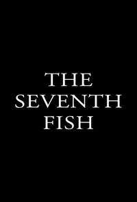Poster de The Seventh Fish