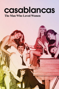 Постер фильма «Касабланкас — мужчина, который любил женщин (2016)» — (2 из 11)